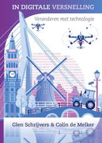 In digitale versnelling - boek - digitaliseren - veranderen, Verzenden, Zo goed als nieuw, Glen Schrijvers