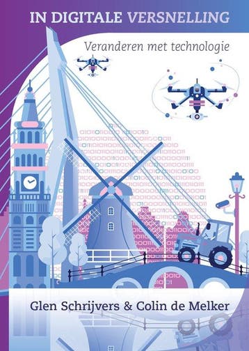 In digitale versnelling - boek - digitaliseren - veranderen, Verzenden, Zo goed als nieuw, Glen Schrijvers