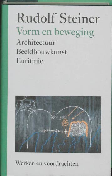 Vorm en beweging / Werken en voordrachten / h3 9789060385425, Verzenden, Zo goed als nieuw, Rudolf Steiner