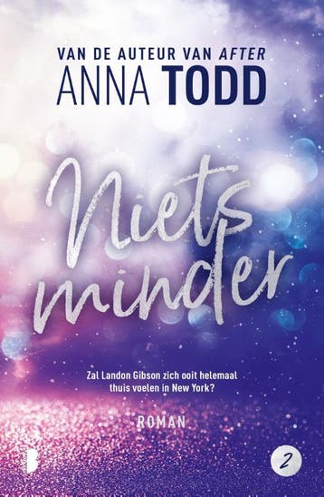 Niets minder / Landon Gibson / 2 9789022592533 Anna Todd, Verzenden, Anna Todd