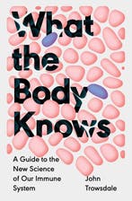 What the Body Knows 9780300277050 John Trowsdale, Boeken, Verzenden, Zo goed als nieuw, John Trowsdale