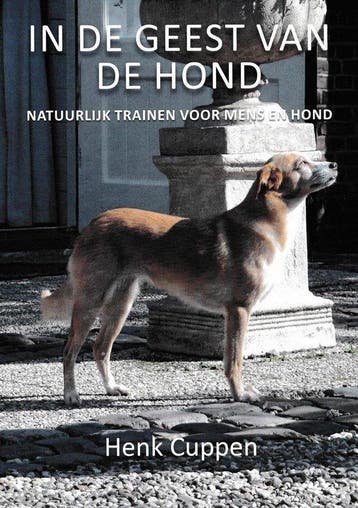 In de geest van de hond 9789491837111 H. Cuppen, Livres, Verzenden, H. Cuppen
