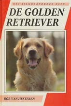 De Golden Retriever / Het standaardboek over..., Boeken, Verzenden, Gelezen, R. van Hesteren
