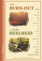 Van burn-out ... naar heelheid 9789074899192, Verzenden, Gelezen, K.M. Hamaker-Zondag