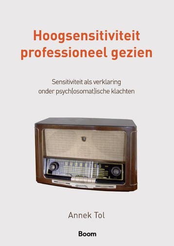 Hoogsensitiviteit Professioneel Gezien | Annek Tol | Nieuw, Verzenden, Annek Tol