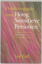 Overlevingsgids voor Hoog sensitieve personen 9789069636856, Verzenden, Ted Zeff