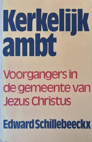 Kerkelyk ambt 9789024415182 Schillebeeckx, Verzenden, Gelezen, Schillebeeckx