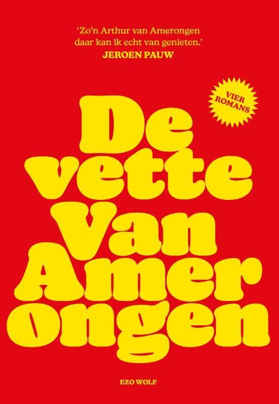 De vette Van Amerongen 9789083209432 Arthur van Amerongen, Livres, Romans, Envoi