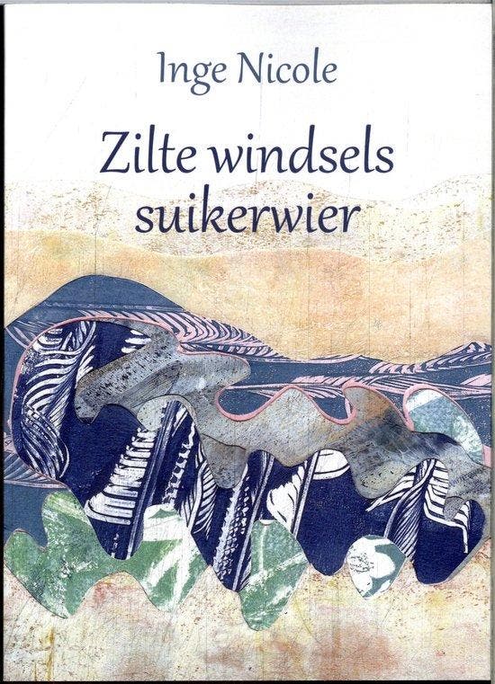 Zilte windsels suikerwier 9789493368255 Inge Nicole, Livres, Romans, Envoi