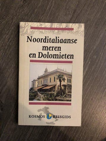Noorditaliaanse meren en Dolomieten / Kosmos basisgids, Verzenden, Zo goed als nieuw, E. Kurpershoek