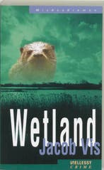 Wetland / Ellessy crime 9789070282486 Jacob Vis, Verzenden, Gelezen, Jacob Vis