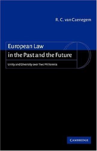 European Law in the Past and the Future 9780521006484, Verzenden, Zo goed als nieuw, R. C.van van Caenegem