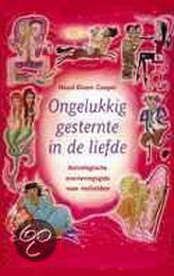 ONGELUKKIG GESTERNTE IN DE LIEFDE 9789045301563, Verzenden, H. Dixon-Cooper