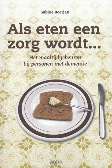 Als eten een zorg wordt ... 9789033492532 Sabine Boerjan, Verzenden, Sabine Boerjan