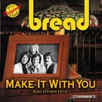Bread - Make It With You And Other Hits, Verzenden