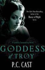 Goddess of Troy 9780749953614 P C Cast, Verzenden, P C Cast