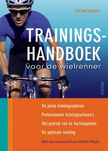 Trainingshandboek voor de wielrenner 9789044717914, Verzenden, P. van den Bosch