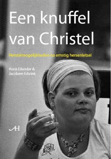 Een knuffel van Christel 9789086800117 H. Eilander, Boeken, Verzenden, Zo goed als nieuw, H. Eilander