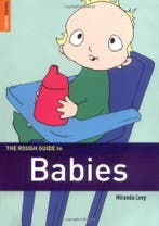 The Rough Guide to Babies 9781843535225 Miranda Levy, Verzenden, Miranda Levy