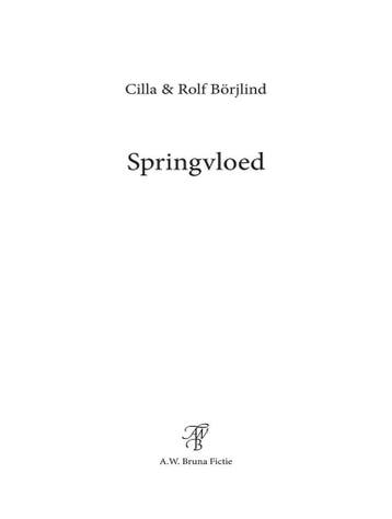 Springvloed 9789044983340 Cilla & Rolf Börjlind, Boeken, Verzenden, Gelezen, Cilla & Rolf Börjlind
