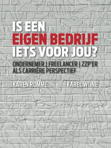 Is een eigen bedrijf iets voor jou? 9789079826407, Verzenden, Zo goed als nieuw, Karen Romme