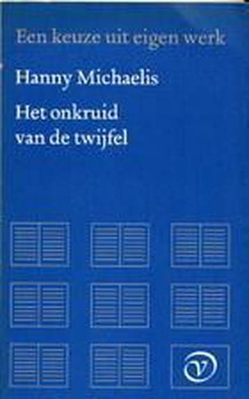Het onkruid van de twijfel 9789028207325 Michaelis, Boeken, Verzenden, Gelezen, Michaelis
