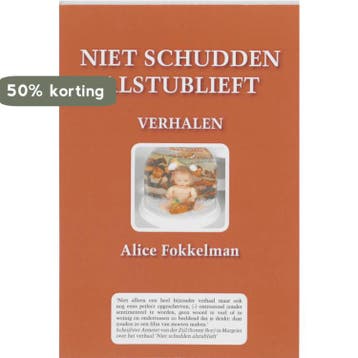Niet schudden alstublieft 9789085703600 A. Fokkelman, Verzenden, A. Fokkelman
