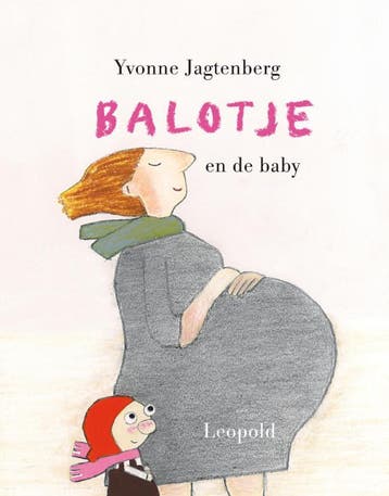 Balotje en de baby / Vriendjes van Leopold 9789025849955, Verzenden, Yvonne Jagtenberg