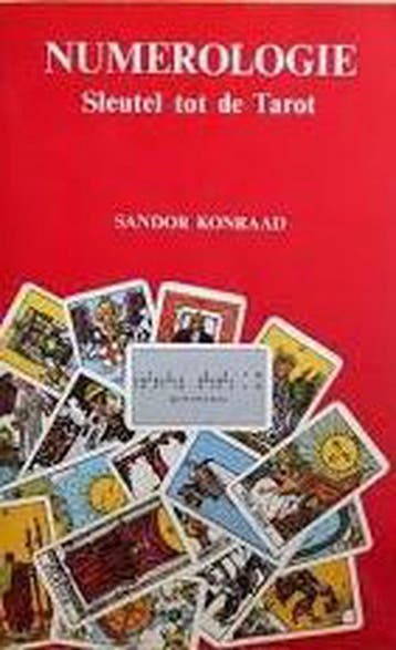 NUMEROLOGIE. SLEUTEL TOT DE TAROT 9789063781736 S. Konraad, Verzenden, S. Konraad