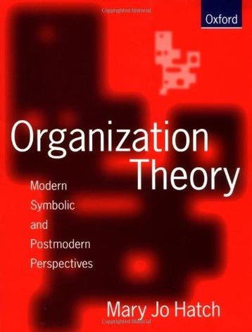 Organization Theory: Modern, Symbolic, and Postmod, Verzenden, Mary Jo Hatch