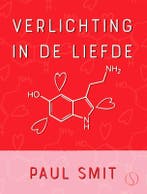 Verlichting in de liefde 9789492995032 Paul Smit, Verzenden, Paul Smit