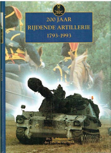 200 JAAR RYDENDE ARTILLERIE 9789012080156 Schoenmaker, Verzenden, Schoenmaker