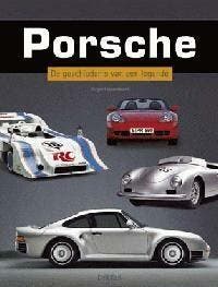 Porsche - De geschiedenis van een legende 9789044706970, Livres, Loisirs & Temps libre, Envoi