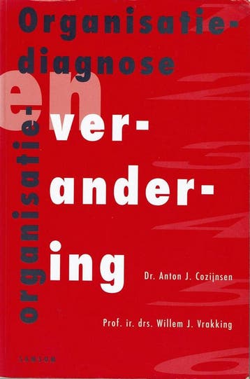 ORGANISATIEDIAGNOSE EN -VERANDERING 9789014045597, Verzenden, Gelezen, A.J. Cozijnsen
