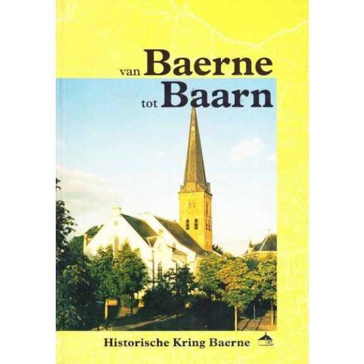 Van Baerne Tot Baarn 9789090132327, Boeken, Geschiedenis | Wereld, Gelezen, Verzenden