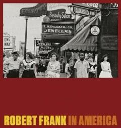 Robert Frank in America 9783869307350 Peter Galassi, Verzenden, Peter Galassi