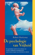 De psychologie van vrijheid 9789063500924 Robert Hartzema, Boeken, Verzenden, Zo goed als nieuw, Robert Hartzema