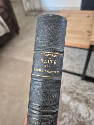 Alphonse Laveran - Traité des fièvres palustres avec la