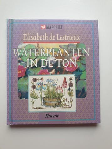 Waterplanten in de ton - de Lestrieux, Verzenden, Nieuw