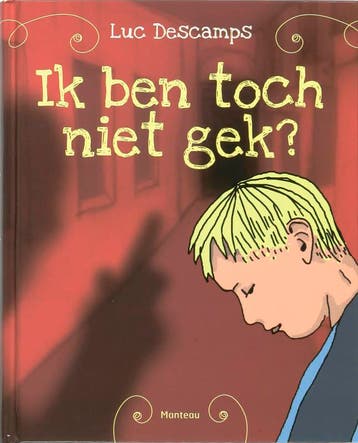 Ik ben toch niet gek? 9789022322642 Luc Descamps, Verzenden, Luc Descamps