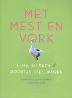 Met mest en vork 9789047707035 Doortje Stellwagen, Verzenden, Gelezen, Doortje Stellwagen