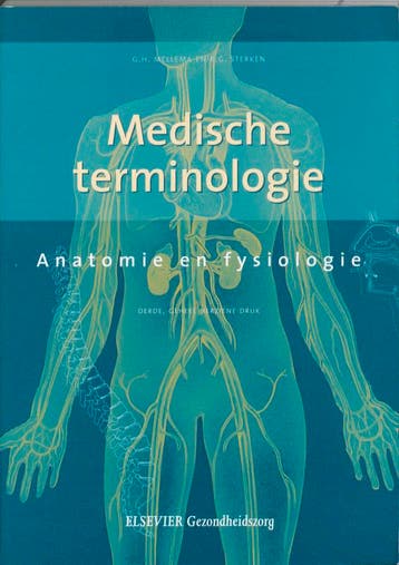 Anatomie en fysiologie / Medische terminologie / 1, Verzenden, G.H. Mellema