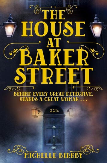 The House at Baker Street 9781509807222 Michelle Birkby, Verzenden, Michelle Birkby