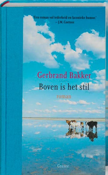 Boven is het stil (feesteditie) 9789059363038, Verzenden, Zo goed als nieuw, Gerbrand Bakker