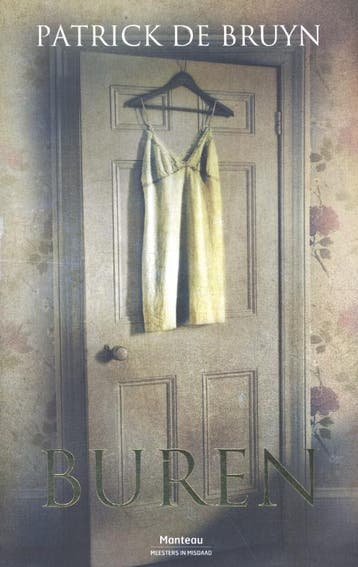Buren / Meesters in misdaad 9789022330692 Patrick de Bruyn, Verzenden, Gelezen, Patrick de Bruyn