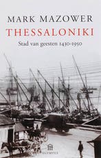 Thessaloniki - stad van geesten / Olympus 9789046700594, Boeken, Verzenden, Gelezen, M. Mazower