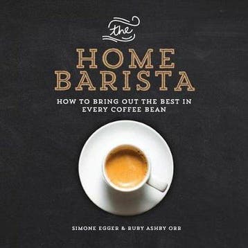 The Home Barista 9781615192922 Ruby Ashby Orr, Verzenden, Zo goed als nieuw, Ruby Ashby Orr