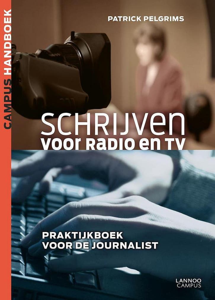 Schrijven voor radio en tv 9789401400954 Patrick Pelgrims, Boeken, Economie, Management en Marketing, Gelezen, Verzenden