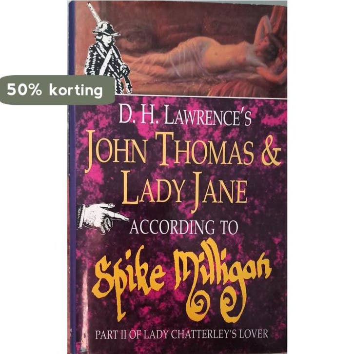 D.H. Lawrences John Thomas and Lady Jane according to Spike, Livres, Langue | Anglais, Envoi