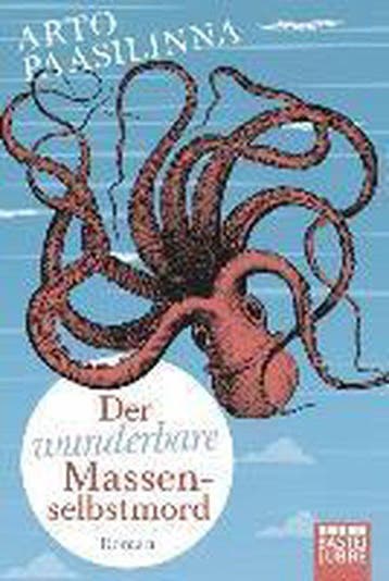 Der wunderbare Massenselbstmord 9783404170708, Verzenden, Arto Paasilinna